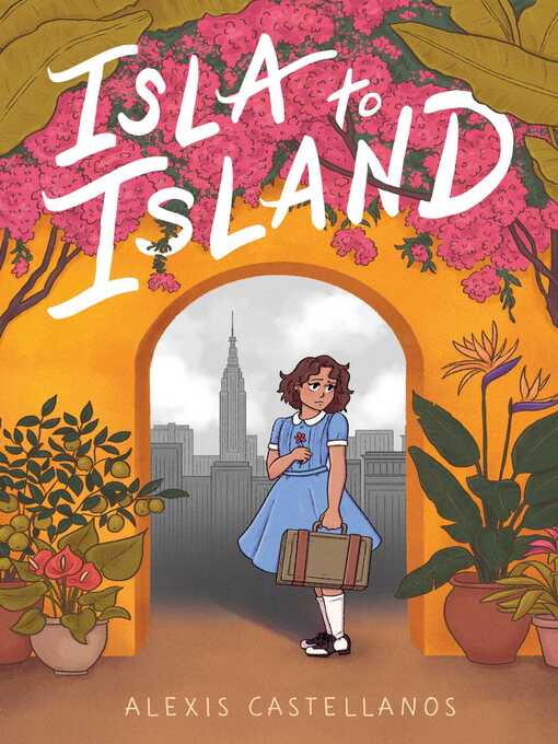 Title details for Isla to Island by Alexis Castellanos - Available